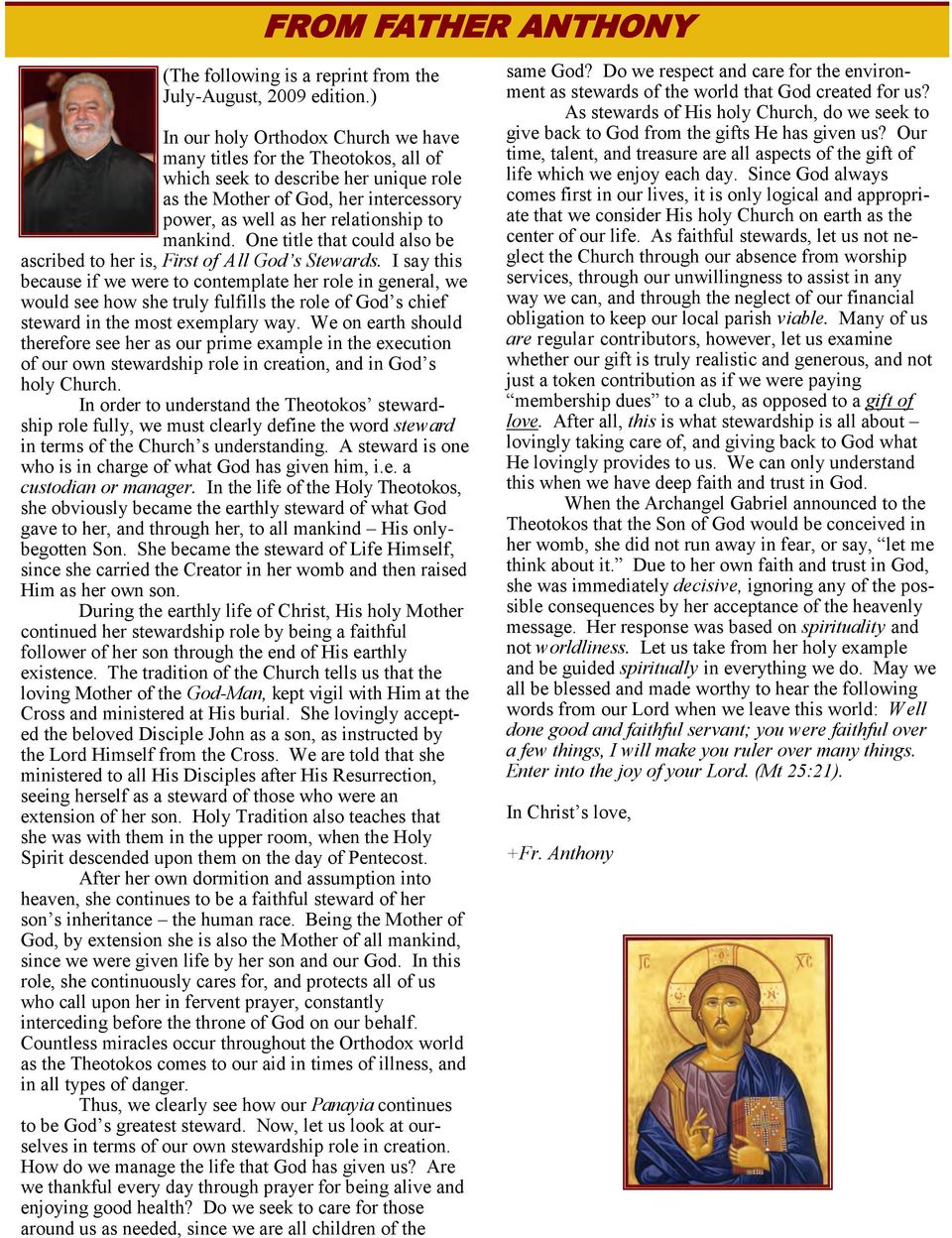 One title that could also be ascribed to her is, First of All God s Stewards.