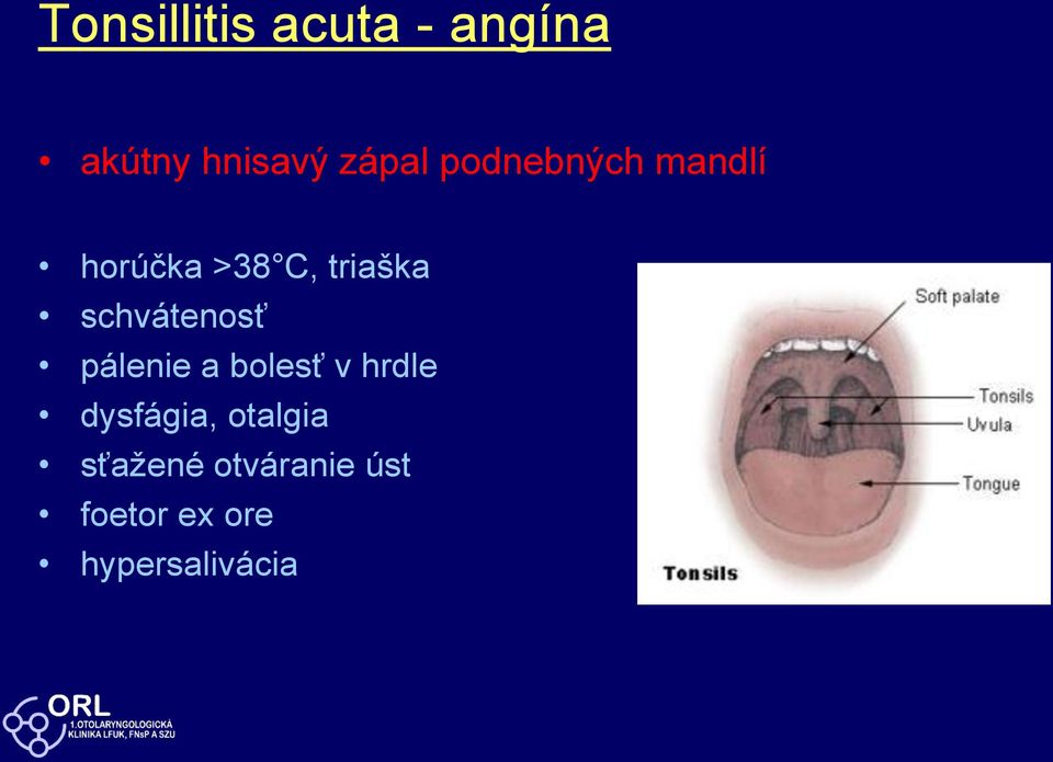 schvátenosť pálenie a bolesť v hrdle dysfágia,