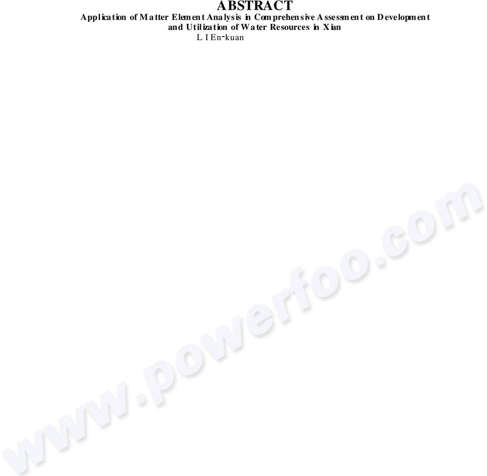 ydrau lic Engineering Sichuan U n iversity Chengdu Sichuan Ch ina 610065) Abstract: A cco rding to the reality of developm en t and u tilization of w ater resou rces in X iπan indicato r system and