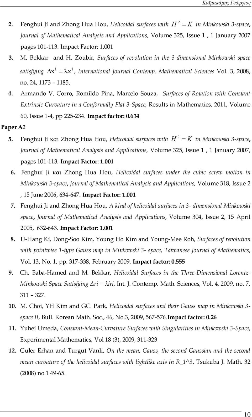 Mathematical Sciences Vol. 3, 2008, 4. Armando V.