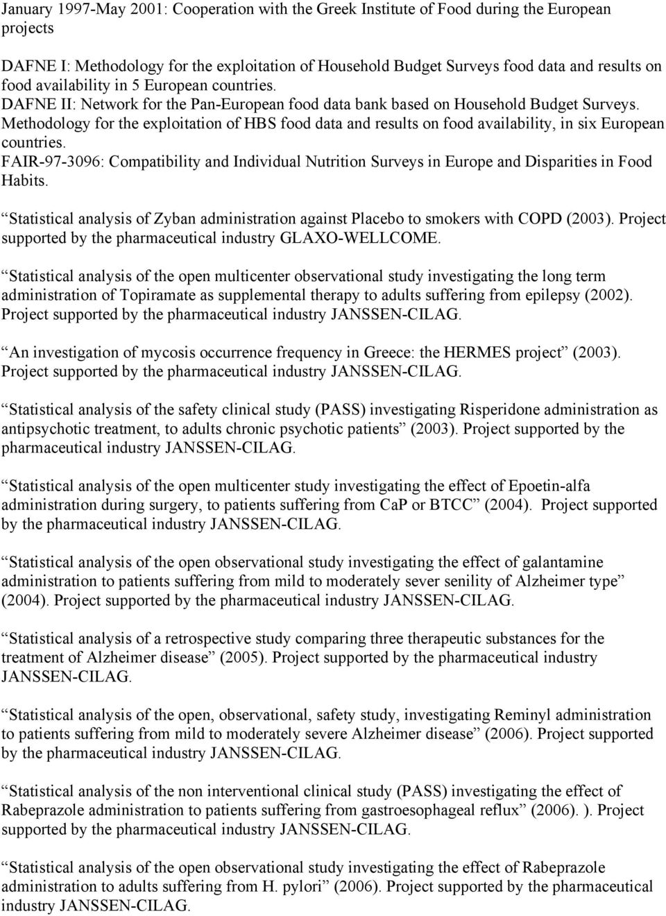 Methodology for the exploitation of HBS food data and results on food availability, in six European countries.