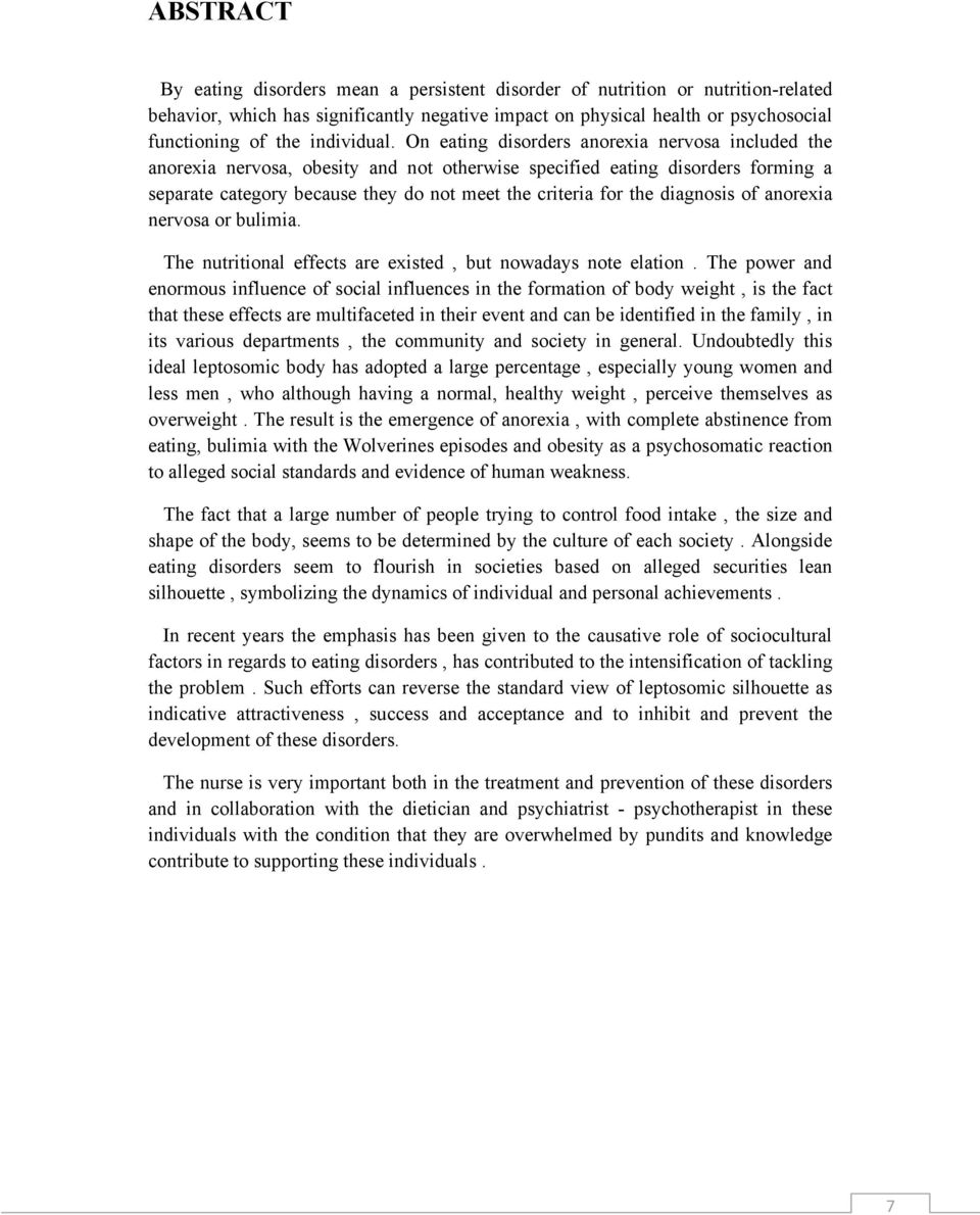 On eating disorders anorexia nervosa included the anorexia nervosa, obesity and not otherwise specified eating disorders forming a separate category because they do not meet the criteria for the