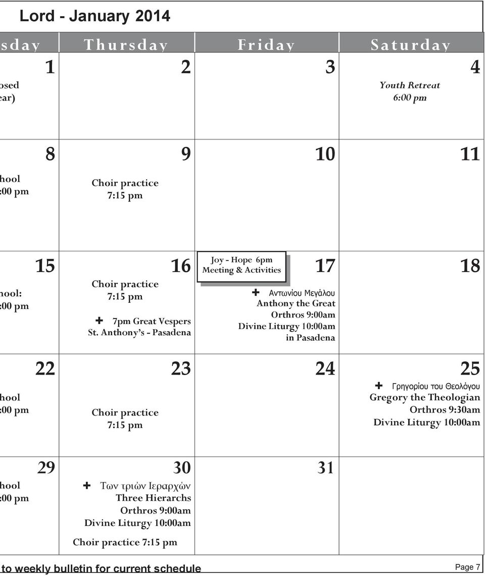 Anthony s - Pasadena Joy - Hope 6pm Meeting & Activities 17 Αντωνίου Μεγάλου Anthony the Great Orthros 9:00am Divine Liturgy 10:00am in Pasadena 18 ool 00 pm