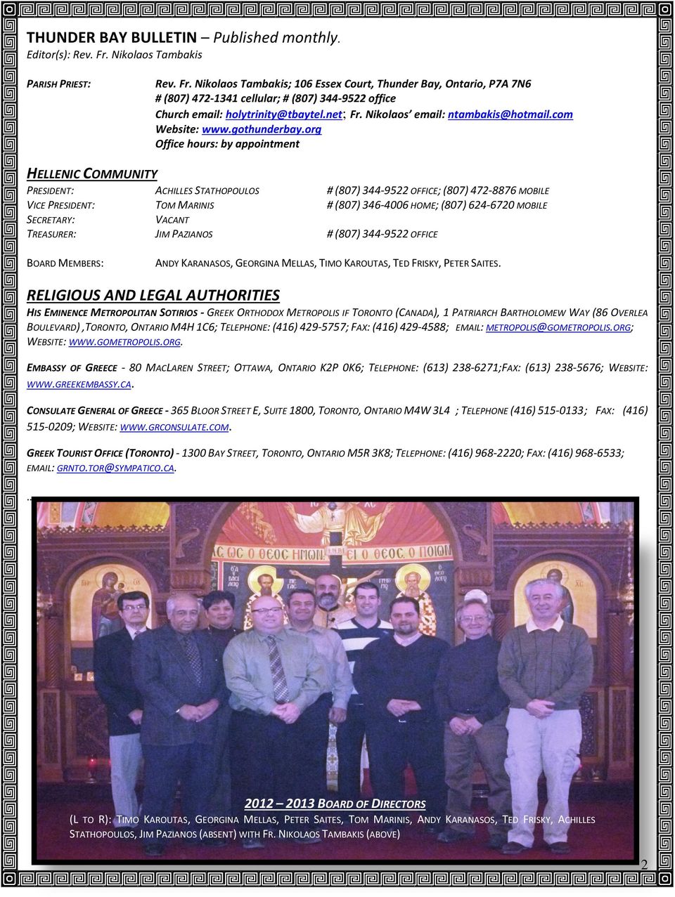 net; Fr. Nikolaos email: ntambakis@hotmail.com Website: www.gothunderbay.