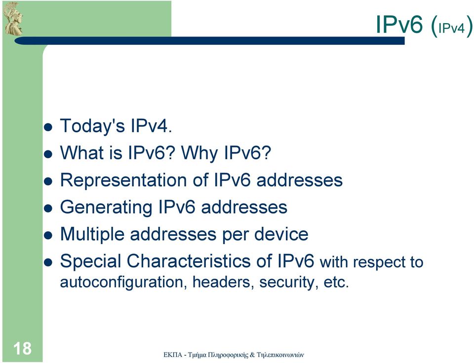 addresses Multiple addresses per device Special