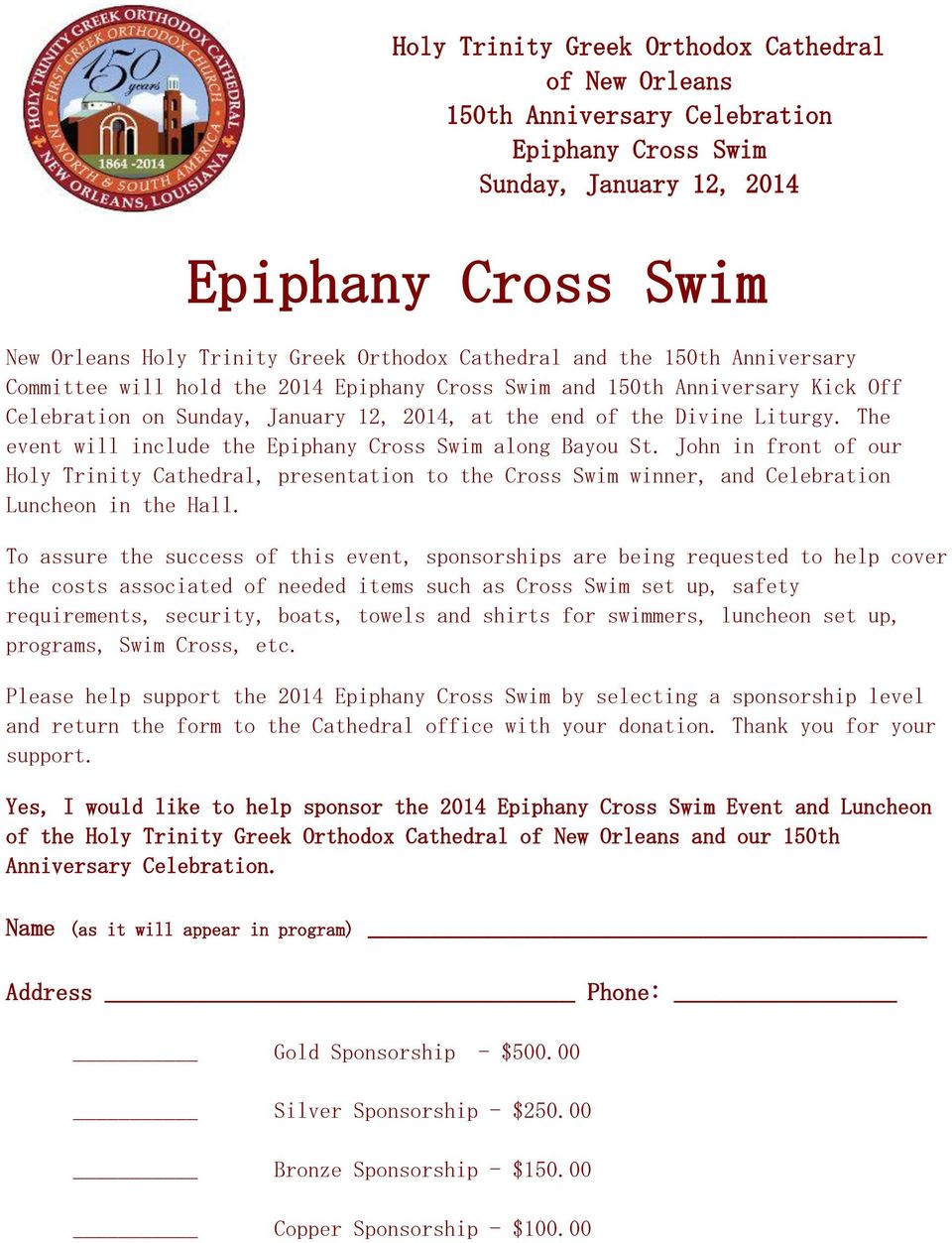 The event will include the Epiphany Cross Swim along Bayou St. John in front of our Holy Trinity Cathedral, presentation to the Cross Swim winner, and Celebration Luncheon in the Hall.