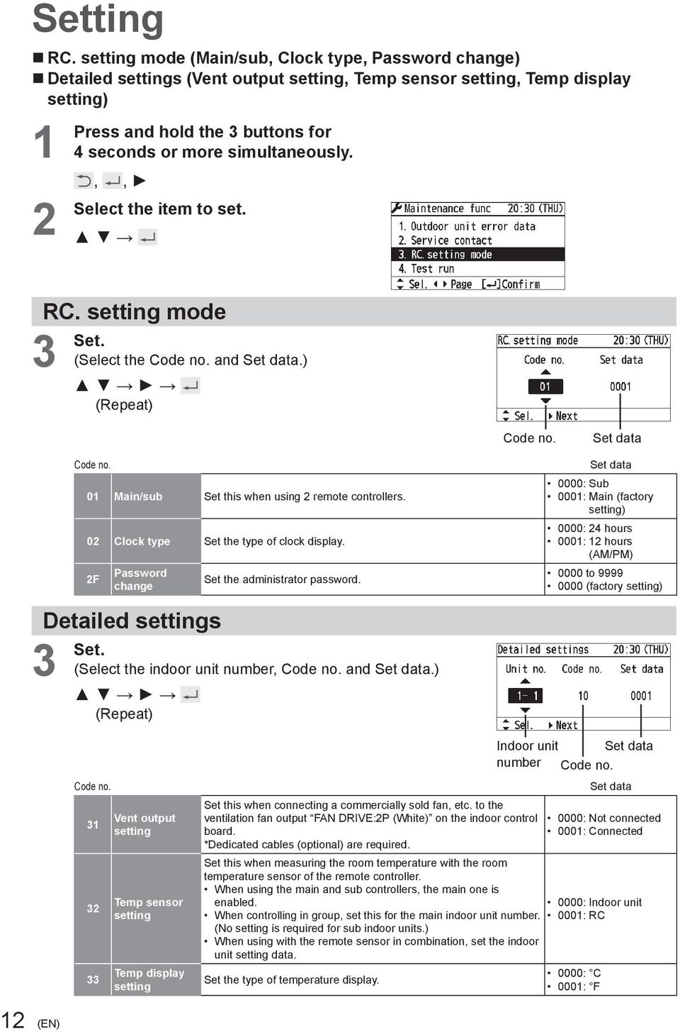 simultaneously.,, Select the item to set. RC. setting mode 3 Set. (Select the Code no. and Set data.) (Repeat) Code no. Set data Code no. 0 Main/sub Set this when using remote controllers.