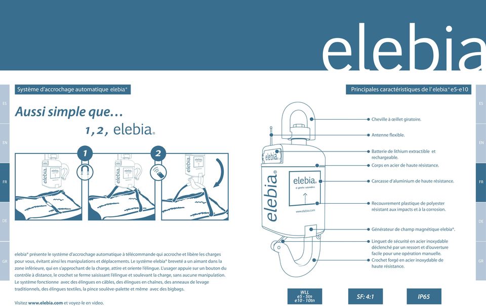 elebia présente le système d accrochage automatique à télécommande qui accroche et libère les charges pour vous, évitant ainsi les manipulations et déplacements.