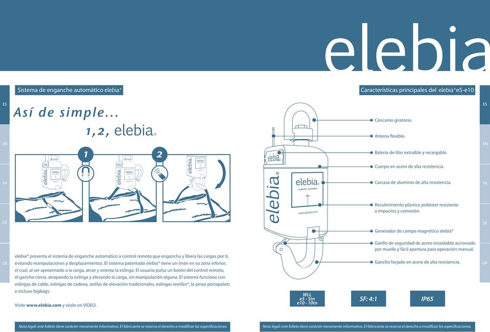 Generador de campo magnético elebia elebia presenta el sistema de enganche automático a control remoto que engancha y libera las cargas por ti, evitando manipulaciones y desplazamientos.