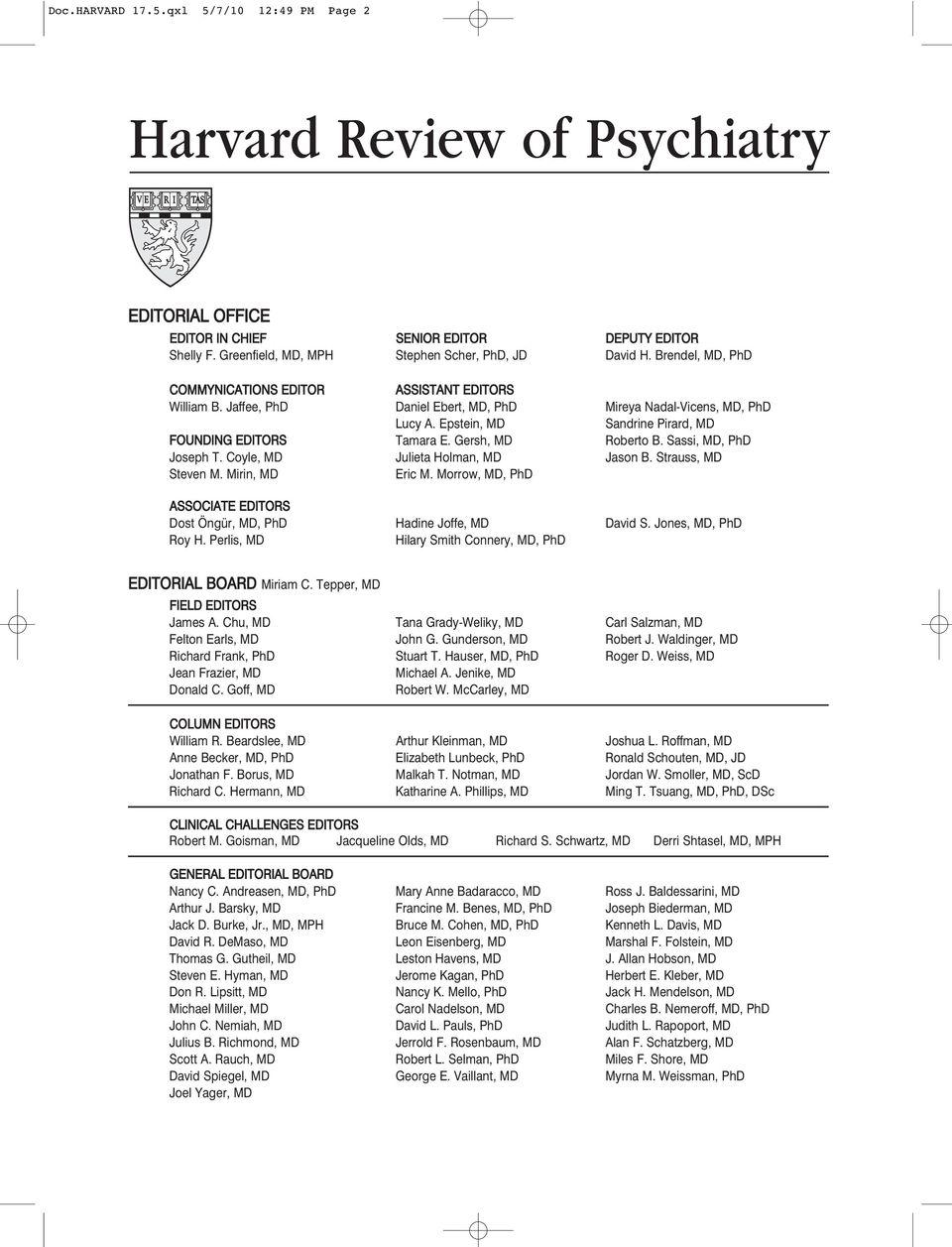 Gersh, MD Roberto B. Sassi, MD, PhD Joseph T. Coyle, MD Julieta Holman, MD Jason B. Strauss, MD Steven M. Mirin, MD Eric M.