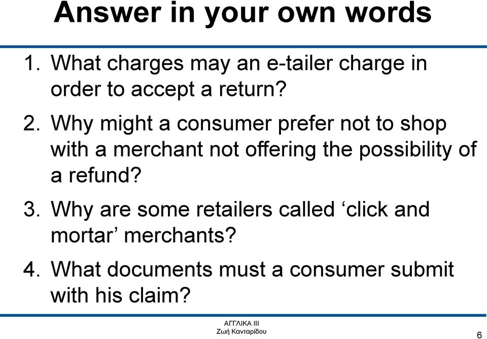 Why might a consumer prefer not to shop with a merchant not offering the