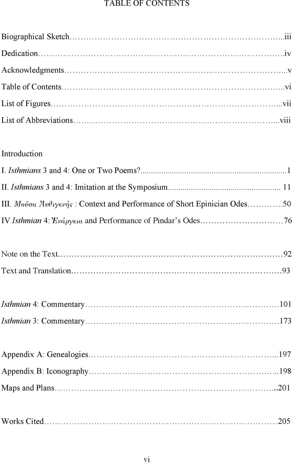 Μοῦσα Ἀυθιγενής : Context and Performance of Short Epinician Odes.