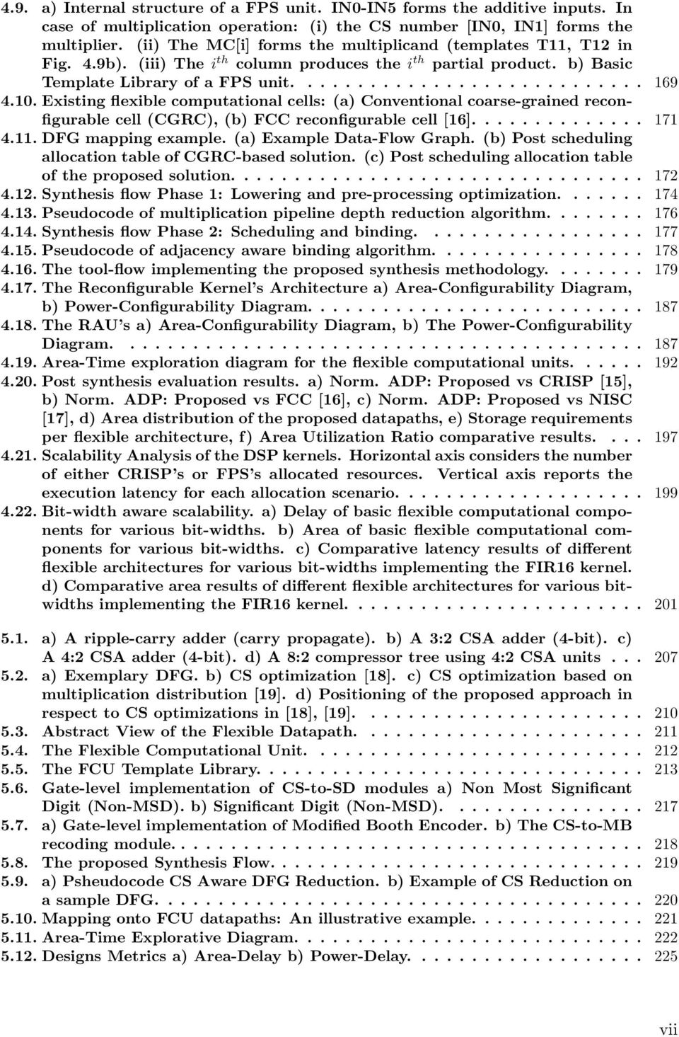 10. Existing flexible computational cells: (a) Conventional coarse-grained reconfigurable cell (CGRC), (b) FCC reconfigurable cell [16].............. 171 4.11. DFG mapping example.