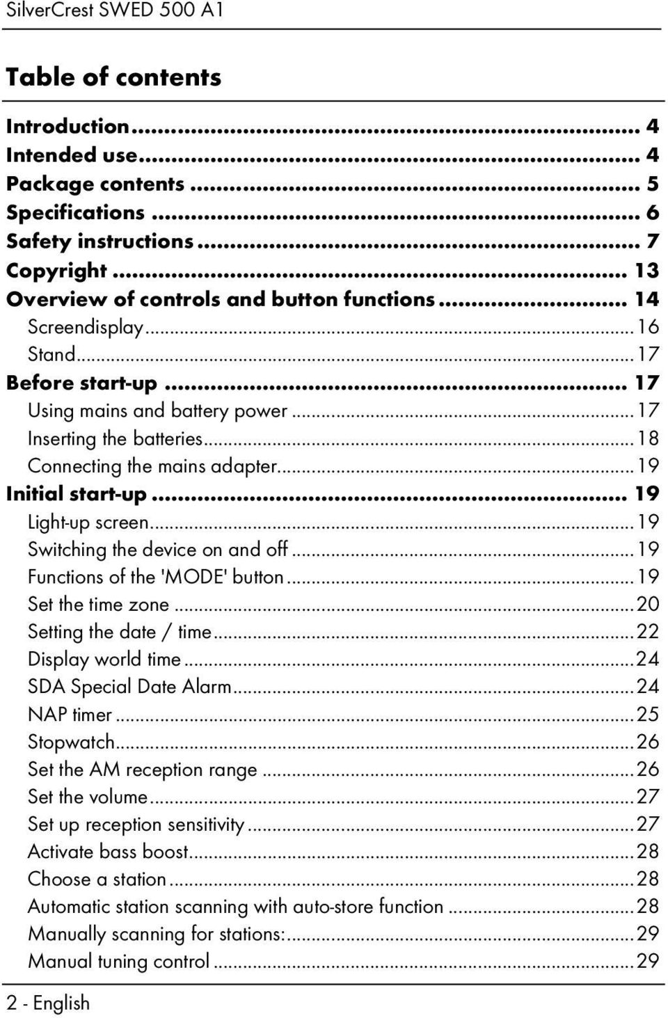 .. 19 Switching the device on and off... 19 Functions of the 'MODE' button... 19 Set the time zone... 20 Setting the date / time... 22 Display world time... 24 SDA Special Date Alarm... 24 NAP timer.