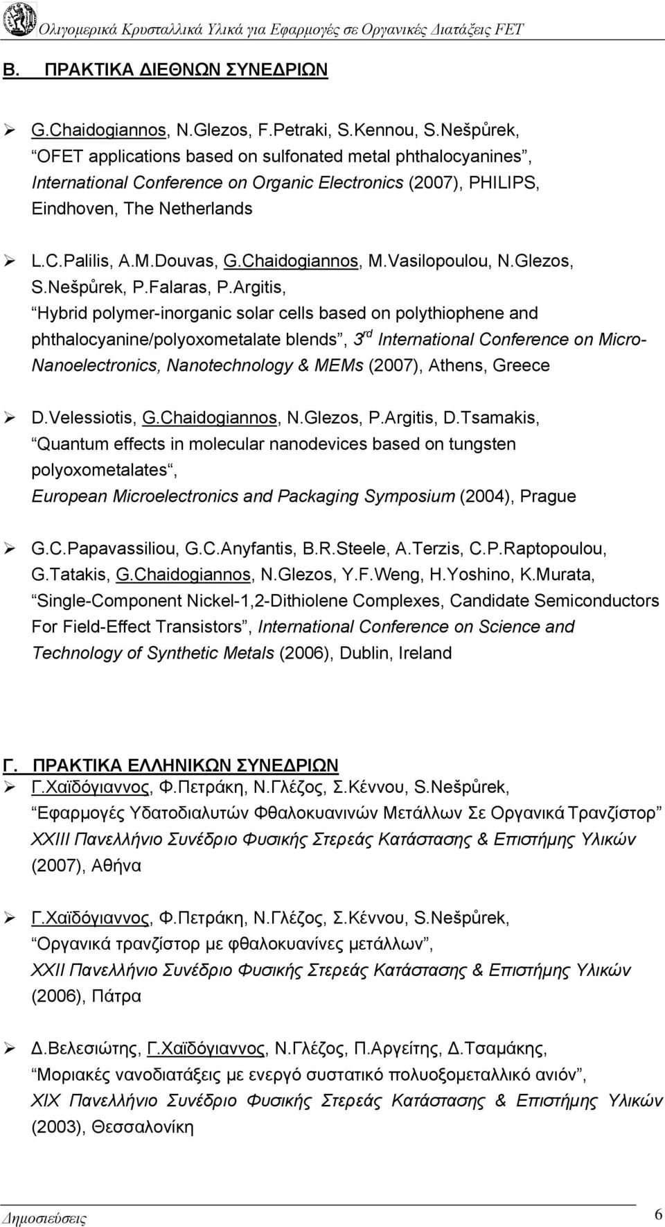 Chaidogiannos, M.Vasilopoulou, N.Glezos, S.Nešpůrek, P.Falaras, P.