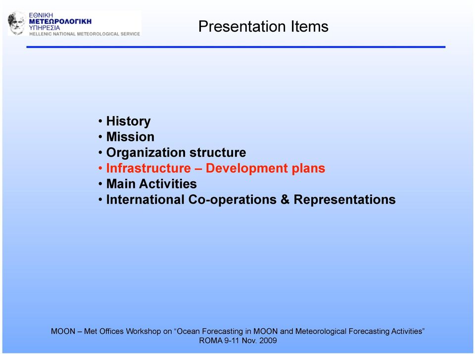 Development plans Main Activities