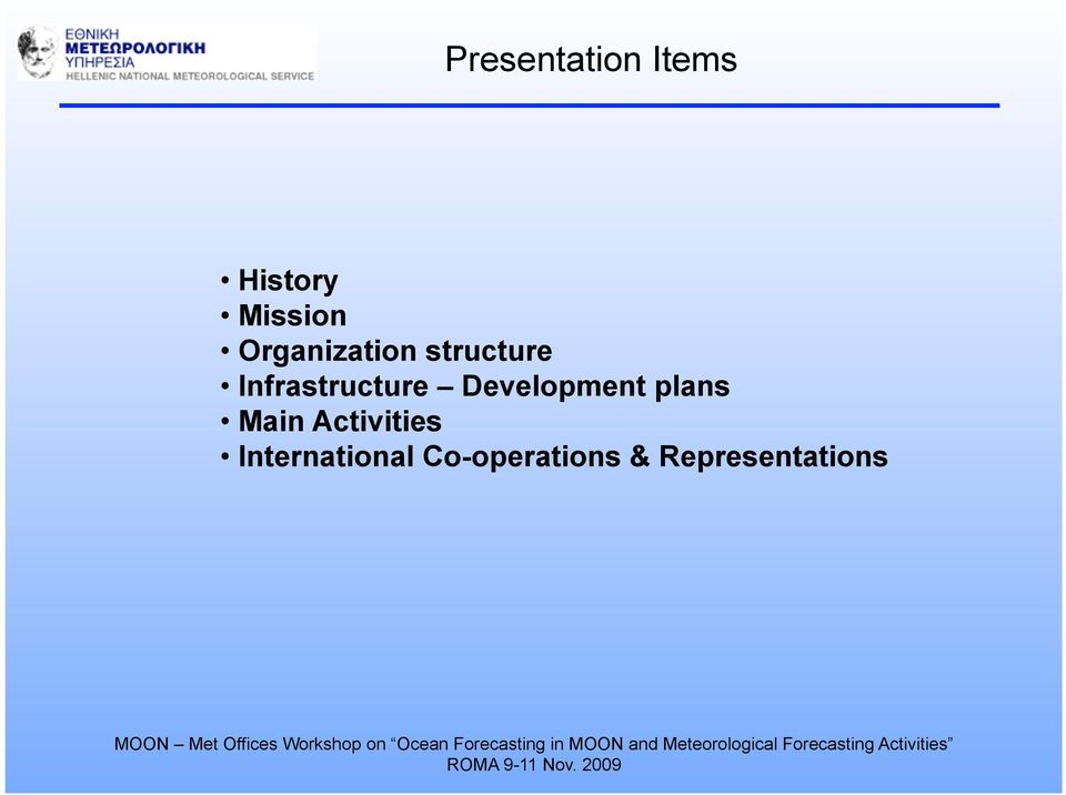 Development plans Main Activities