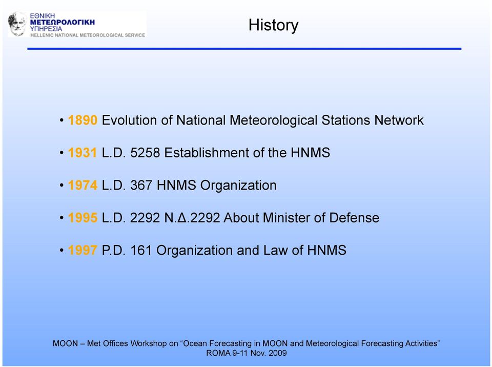 5258 Establishment of the HNMS 1974 L.D.