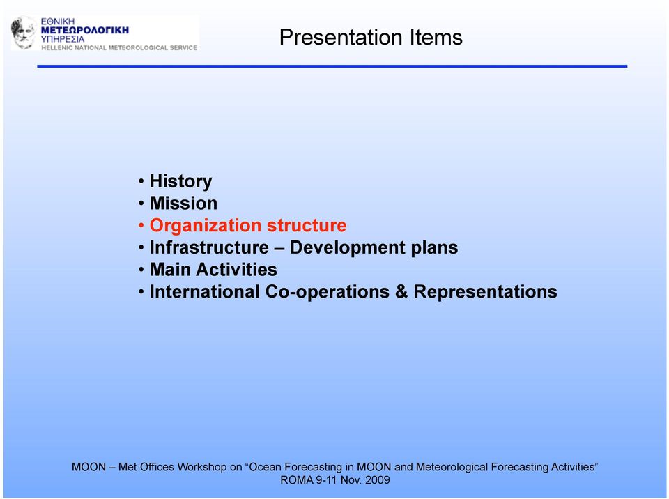 Development plans Main Activities