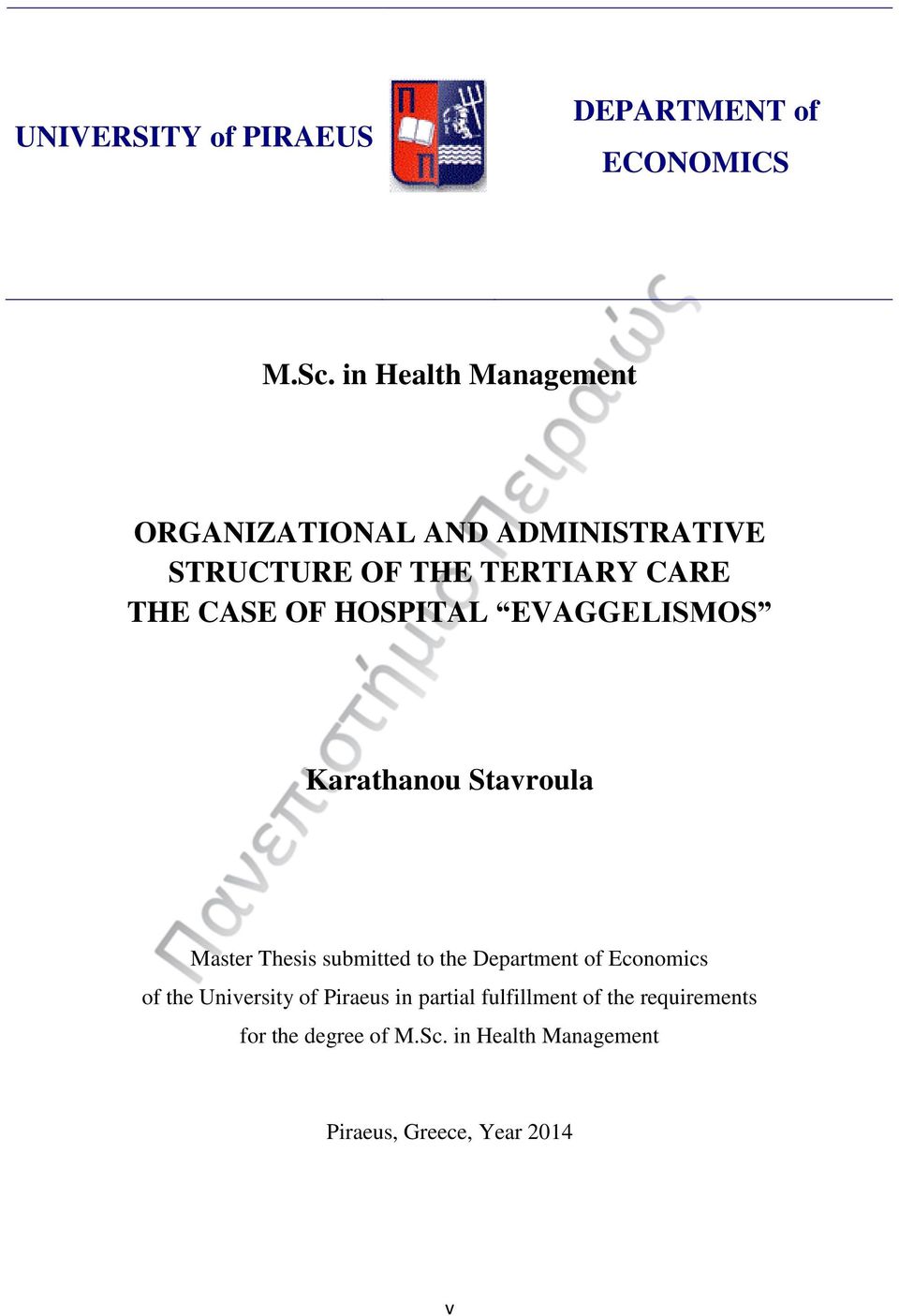 HOSPITAL EVAGGELISMOS Karathanou Stavroula Master Thesis submitted to the Department of Economics