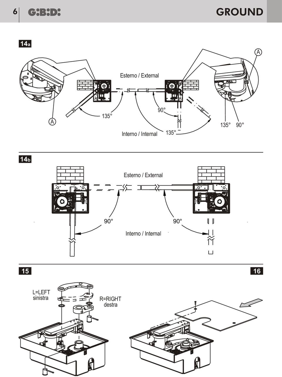 Esterno / External 90 90 Interno /