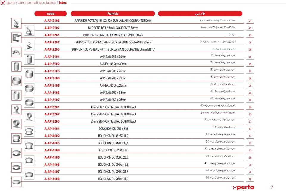 x 30mm 25 A-AP-3103 ANNEAU Ø30 x 25mm 26 A-AP-3104 ANNEAU Ø40 x 23mm 26 A-AP-3105 ANNEAU Ø 50 x 23mm 26 A-AP-3106 ANNEAU Ø50 x 63mm 26 A-AP-3107 ANNEAU Ø60 x 25mm 26 A-AP-3201 40mm SUPPORT MURAL DU