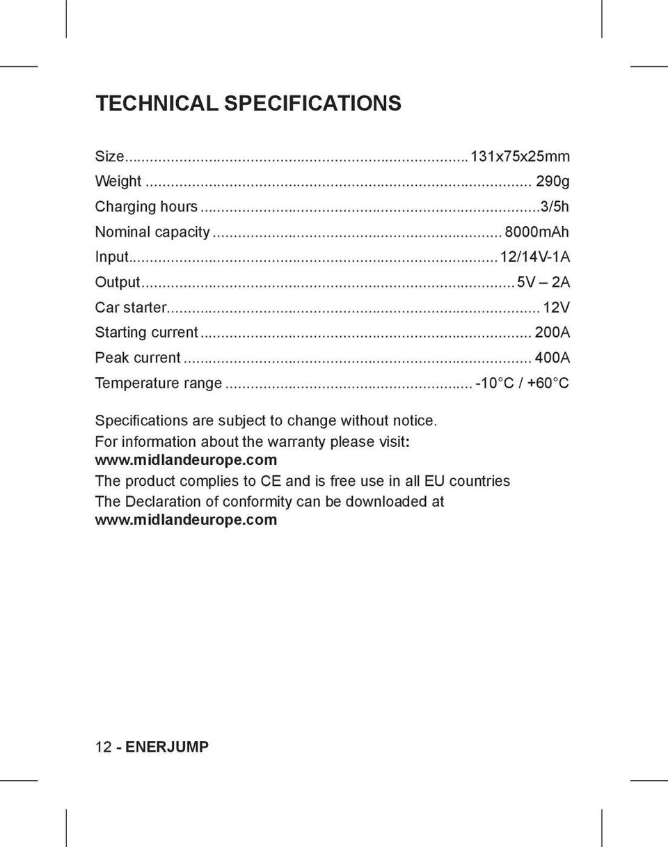 .. -10 C / +60 C Specifications are subject to change without notice. For information about the warranty please visit: www.