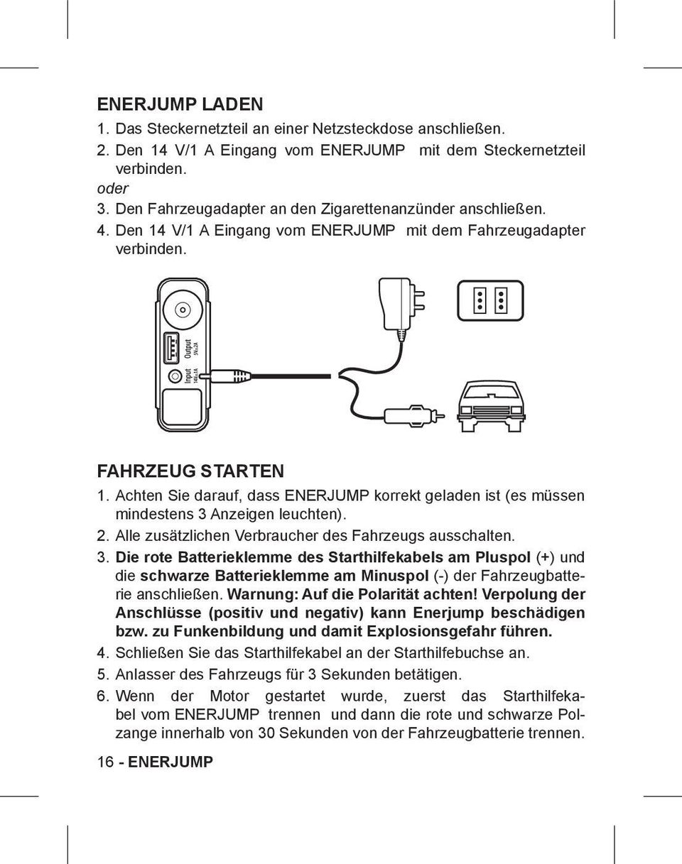 Achten Sie darauf, dass ENERJUMP korrekt geladen ist (es müssen mindestens 3 