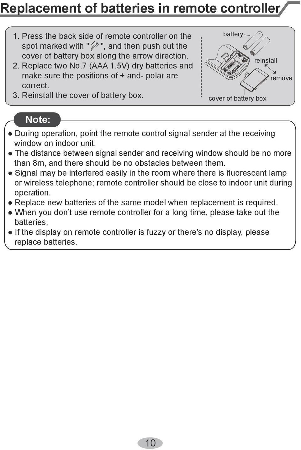 battery reinstall remove cover of battery bo Note: During operation, point the remote control signal sender at the receiving window on indoor unit.