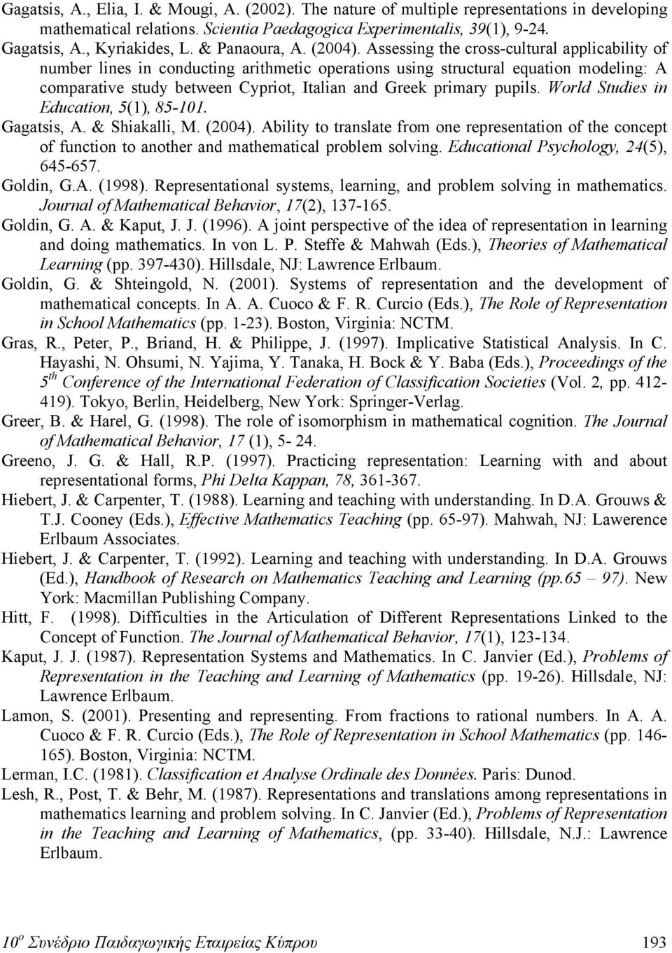 Assessing the cross-cultural applicability of number lines in conducting arithmetic operations using structural equation modeling: A comparative study between Cypriot, Italian and Greek primary