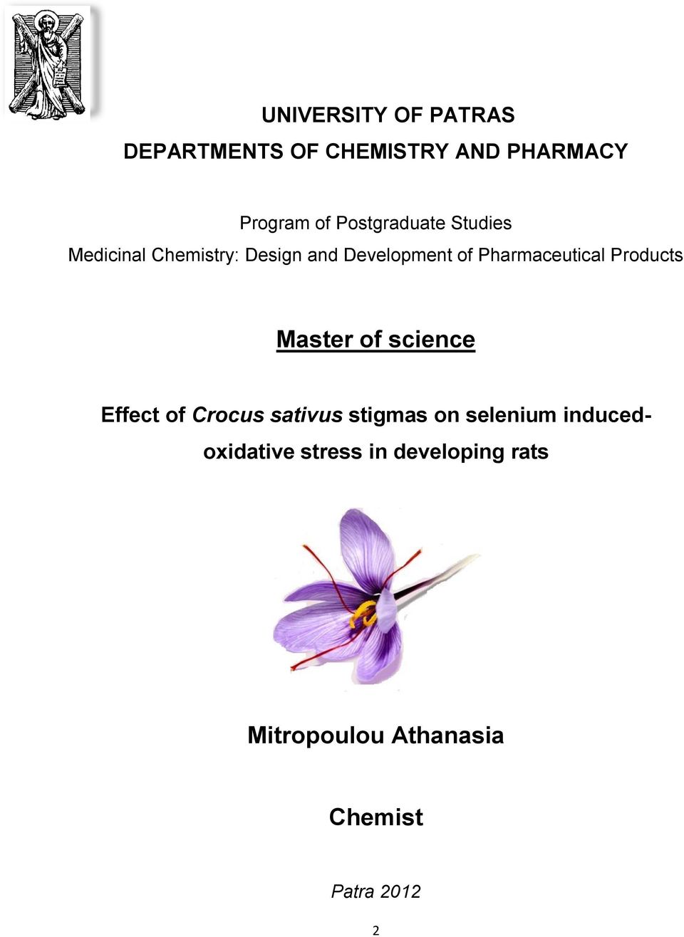 Pharmaceutical Products Master of science Effect of Crocus sativus stigmas on