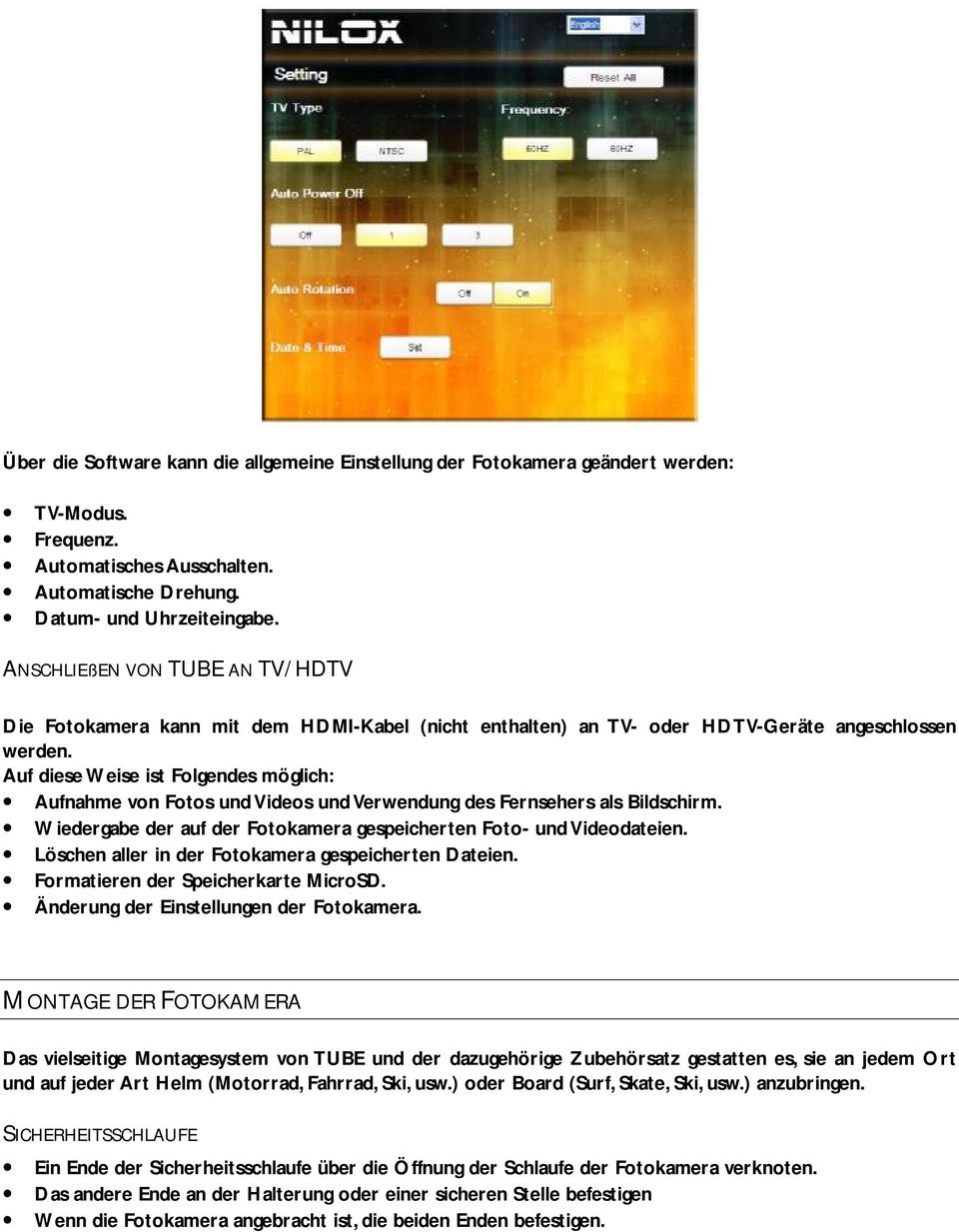 Auf diese Weise ist Folgendes möglich: Aufnahme von Fotos und Videos und Verwendung des Fernsehers als Bildschirm. Wiedergabe der auf der Fotokamera gespeicherten Foto- und Videodateien.