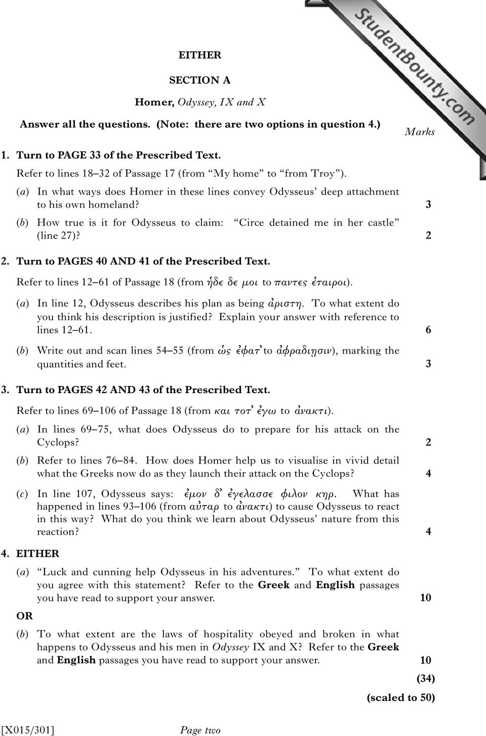 (b) How true is it for Odysseus to claim: Circe detained me in her castle (line 27)? Marks 2 2. Turn to PAGES 40 AND 41 of the Prescribed Text.