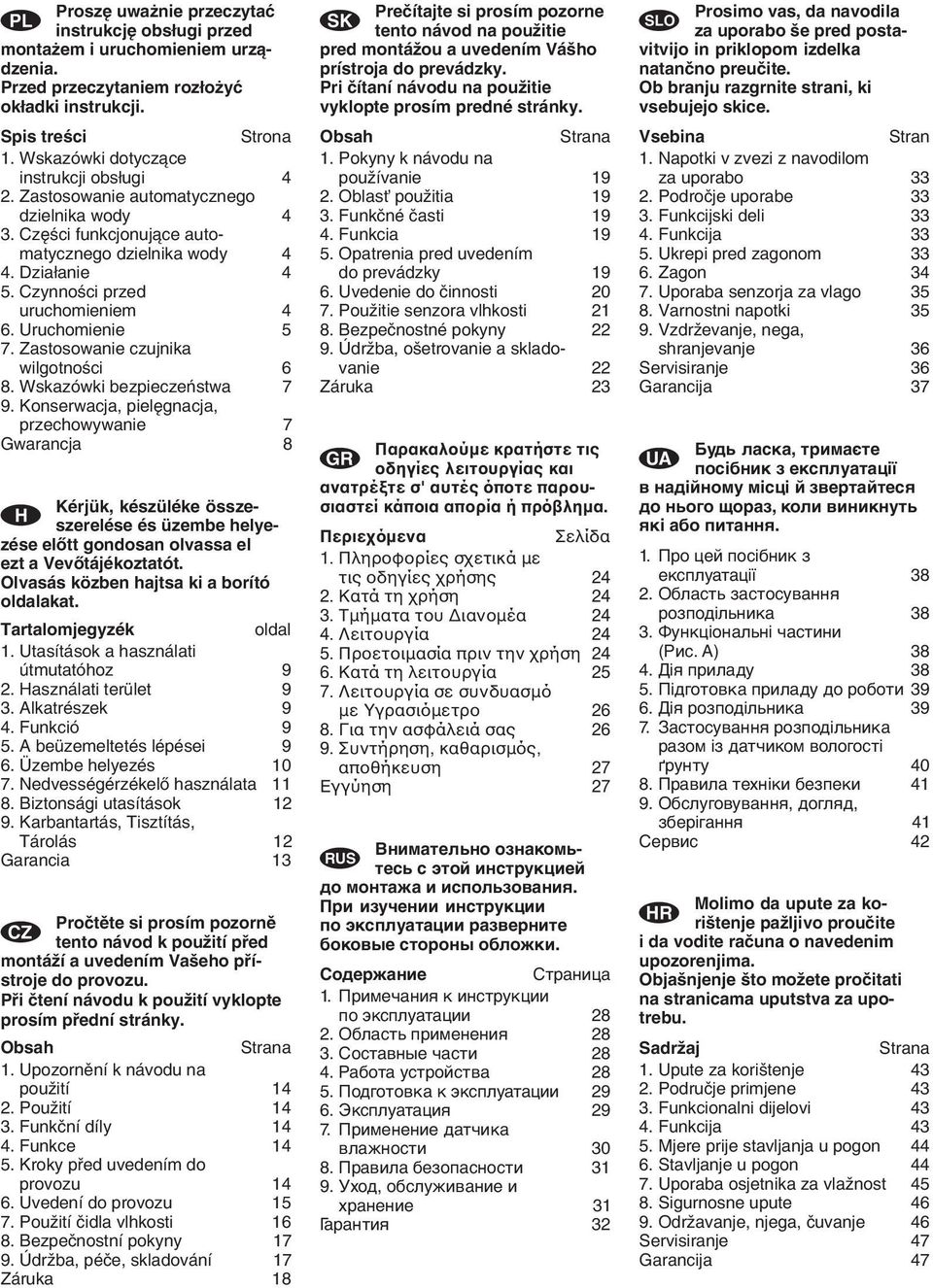 Uruchomienie 5 7. Zastosowanie czujnika wilgotnoњci 6 8. Wskazуwki bezpieczeсstwa 7 9.