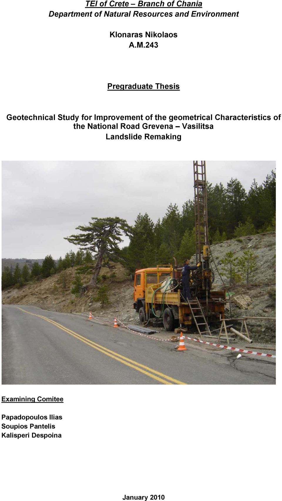 243 Pregraduate Thesis Geotechnical Study for Improvement of the geometrical