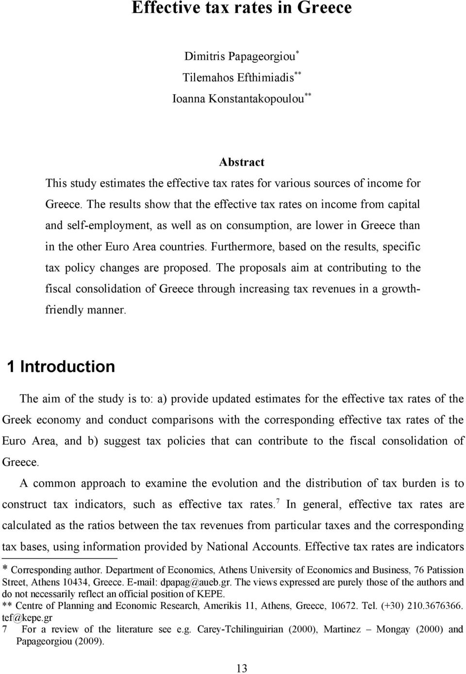 Furthermore, based on the results, specific tax policy changes are proposed.