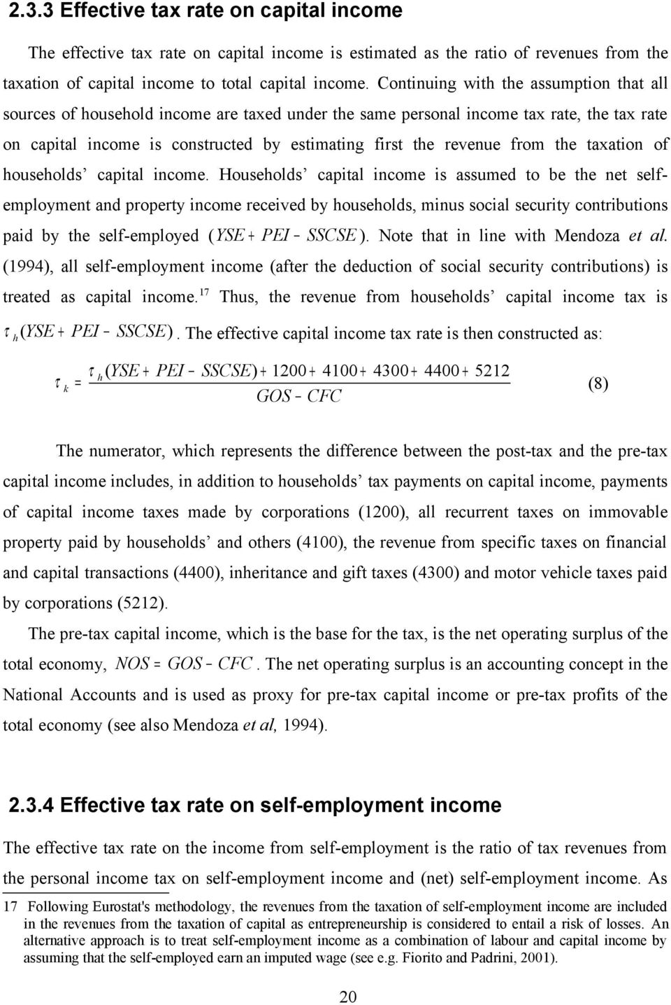 from the taxation of households capital income.