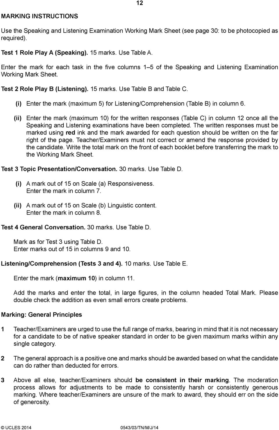 (i) Enter the mark (maximum 5) for Listening/Comprehension (Table B) in column 6.