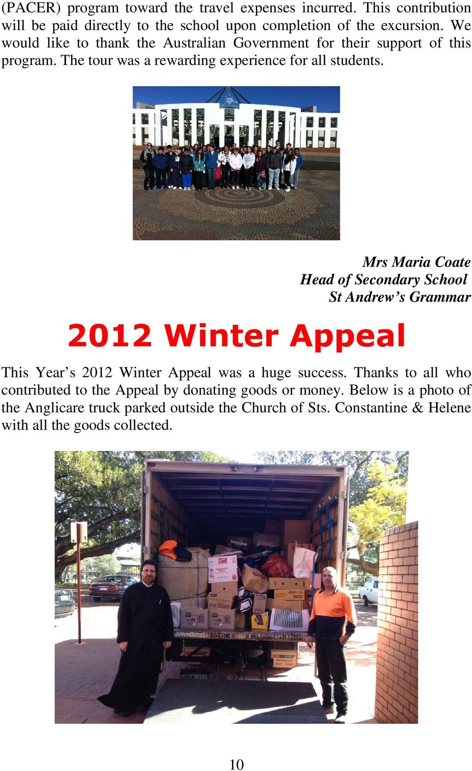 Mrs Maria Coate Head of Secondary School St Andrew s Grammar 2012 Winter Appeal This Year s 2012 Winter Appeal was a huge success.