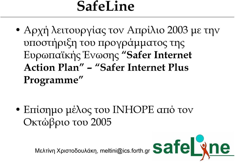 Safer Internet Action Plan Safer Internet Plus