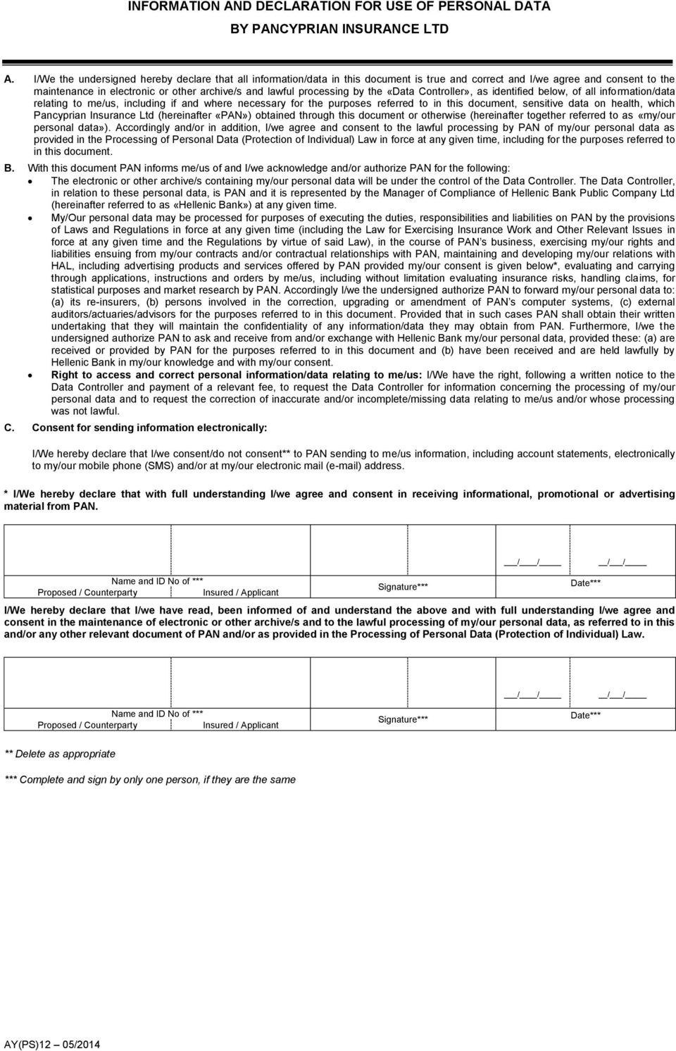 by the «Data Controller», as identified below, of all information/data relating to me/us, including if and where necessary for the purposes referred to in this document, sensitive data on health,