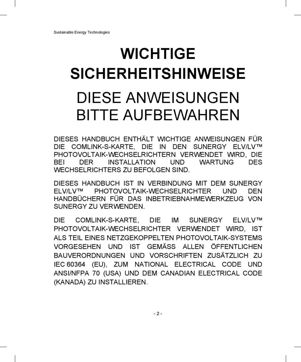 DIESES HANDBUCH IST IN VERBINDUNG MIT DEM SUNERGY ELV/LV PHOTOVOLTAIK-WECHSELRICHTER UND DEN HANDBÜCHERN FÜR DAS INBETRIEBNAHMEWERKZEUG VON SUNERGY ZU VERWENDEN.