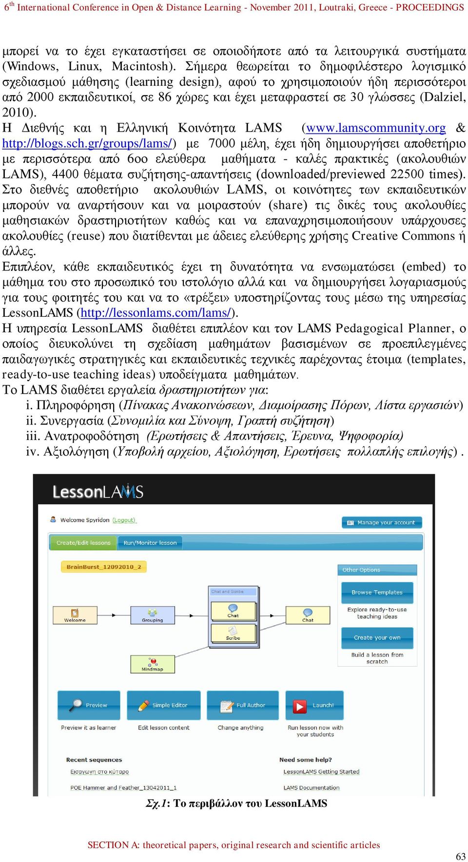 (Dalziel, 2010). H Γηεζλήο θαη ε Διιεληθή Κνηλφηεηα LAMS (www.lamscommunity.org & http://blogs.sch.