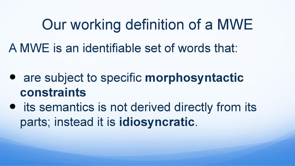 specific morphosyntactic constraints its semantics