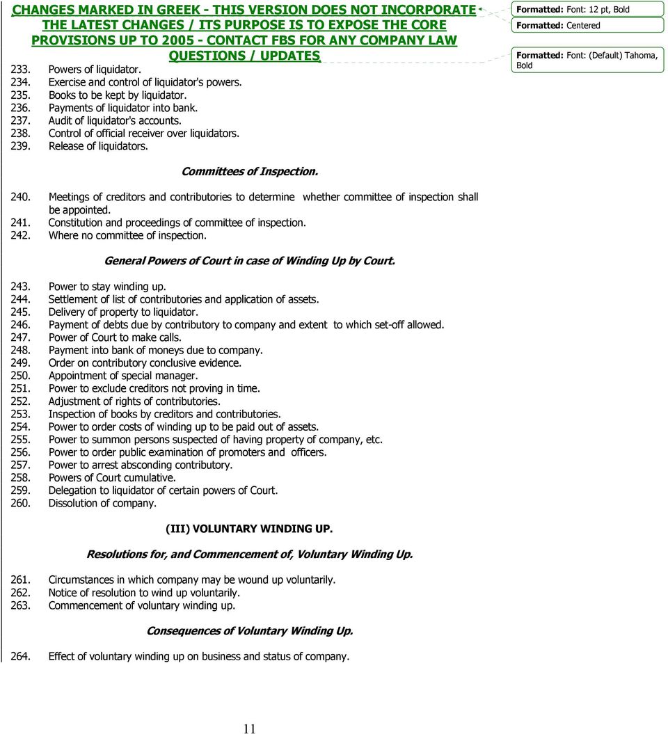 Meetings of creditors and contributories to determine whether committee of inspection shall be appointed. 241. Constitution and proceedings of committee of inspection. 242.