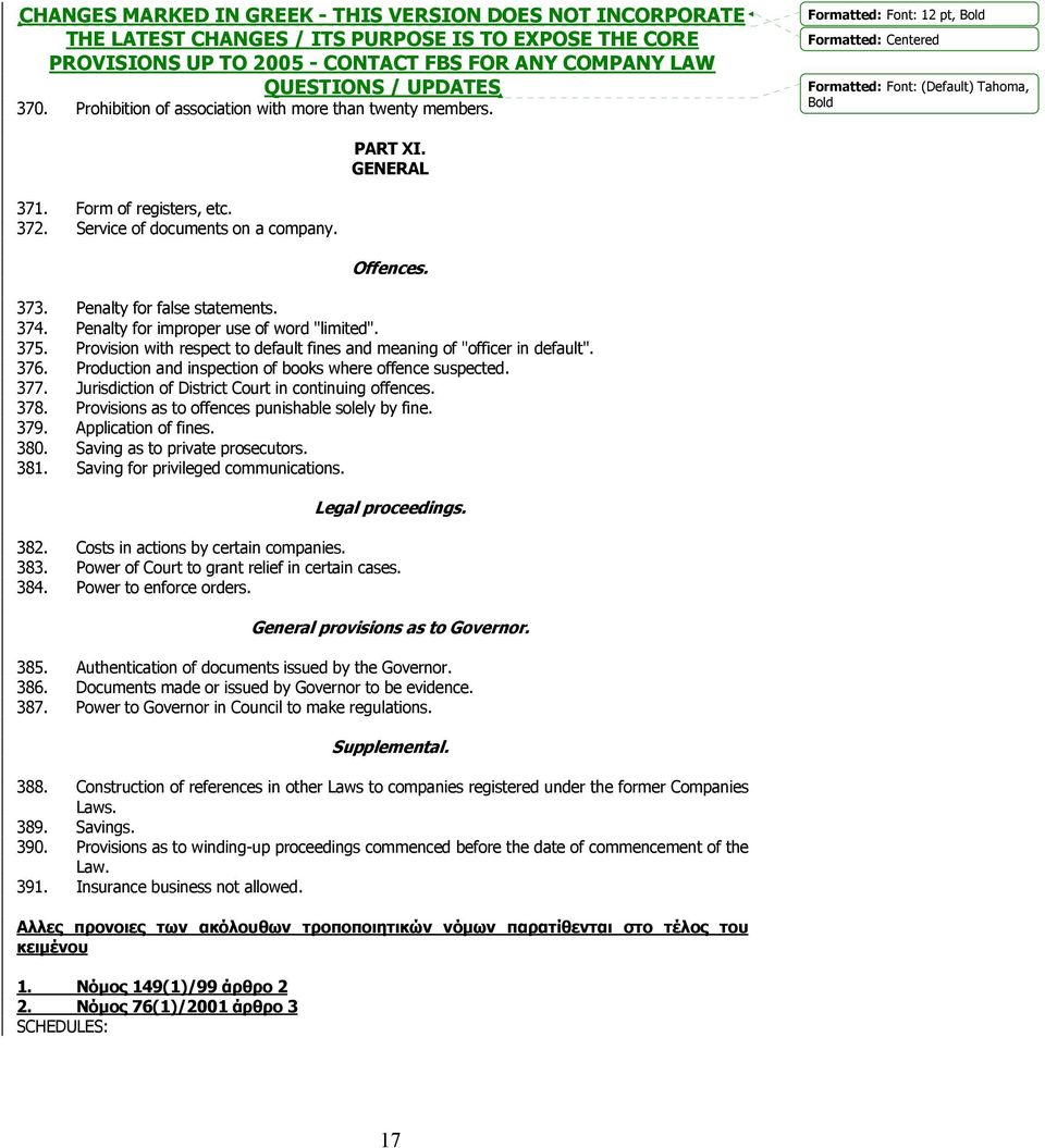 Jurisdiction of District Court in continuing offences. 378. Provisions as to offences punishable solely by fine. 379. Application of fines. 380. Saving as to private prosecutors. 381.