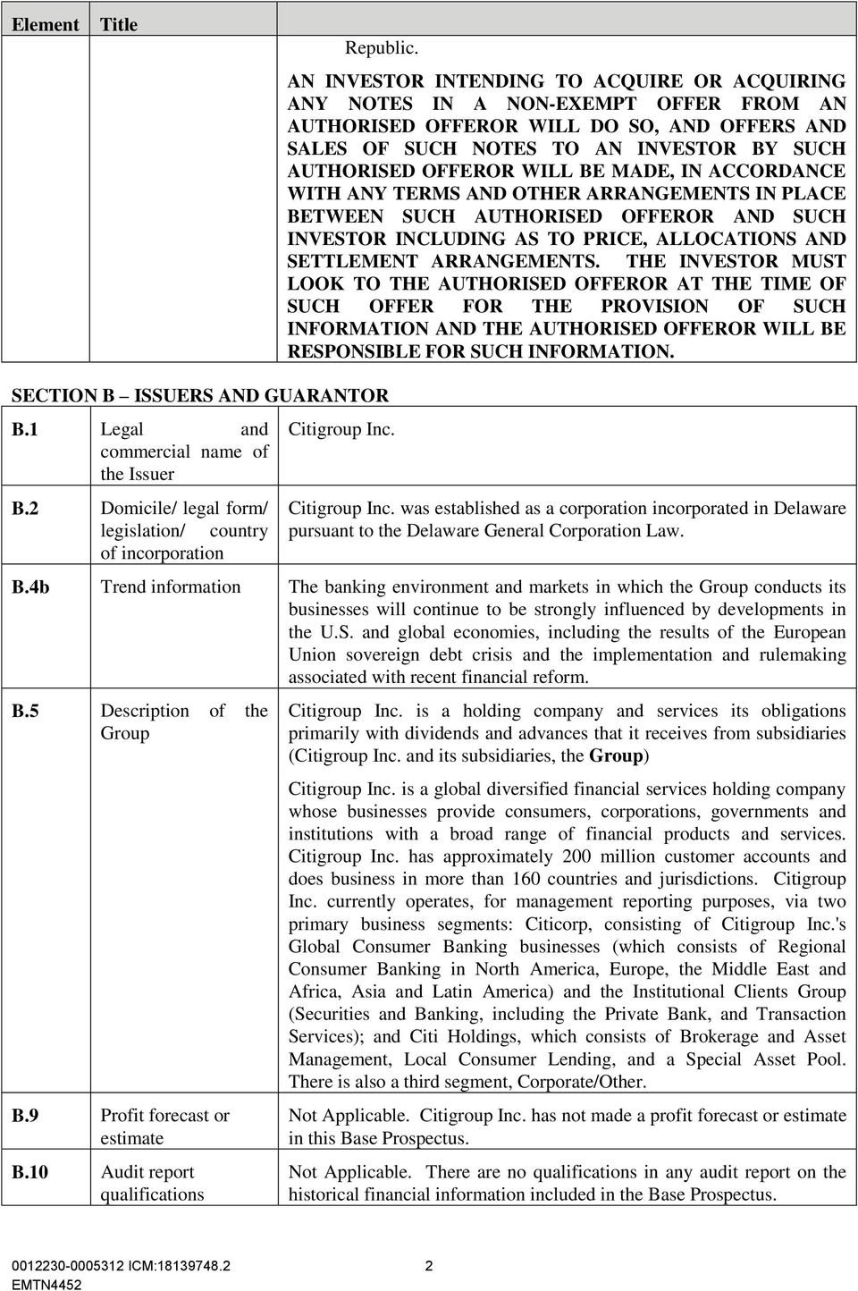 BE MADE, IN ACCORDANCE WITH ANY TERMS AND OTHER ARRANGEMENTS IN PLACE BETWEEN SUCH AUTHORISED OFFEROR AND SUCH INVESTOR INCLUDING AS TO PRICE, ALLOCATIONS AND SETTLEMENT ARRANGEMENTS.