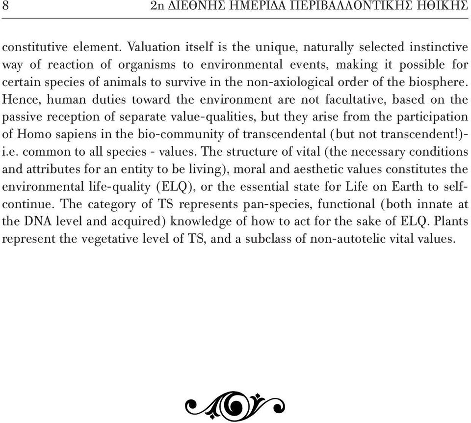 non-axiological order of the biosphere.