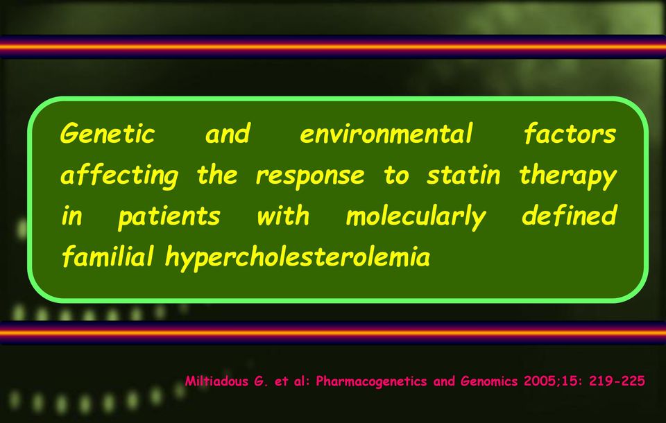 molecularly defined familial hypercholesterolemia