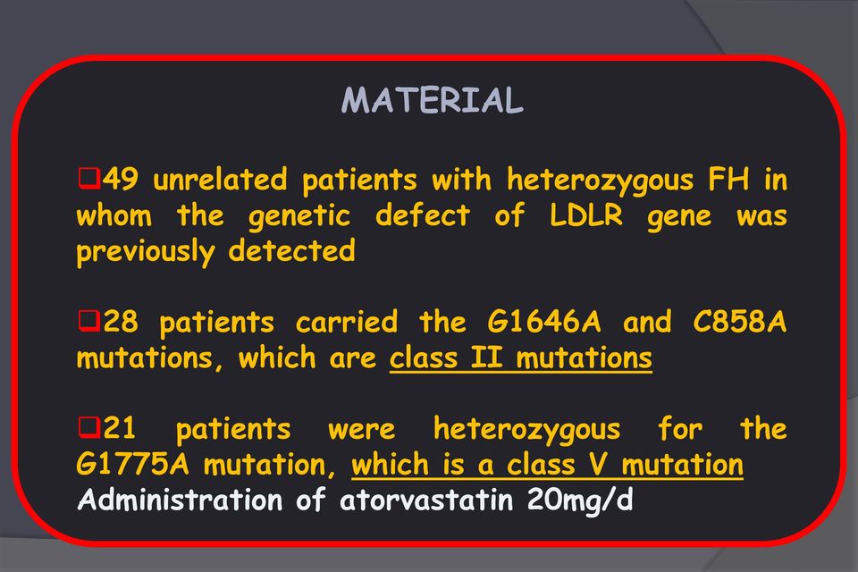 mutations, which are class II mutations 21 patients were heterozygous for the